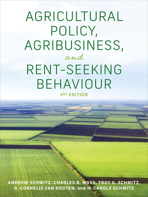 cover image of Agricultural Policy, Agribusiness, and Rent-Seeking Behaviour